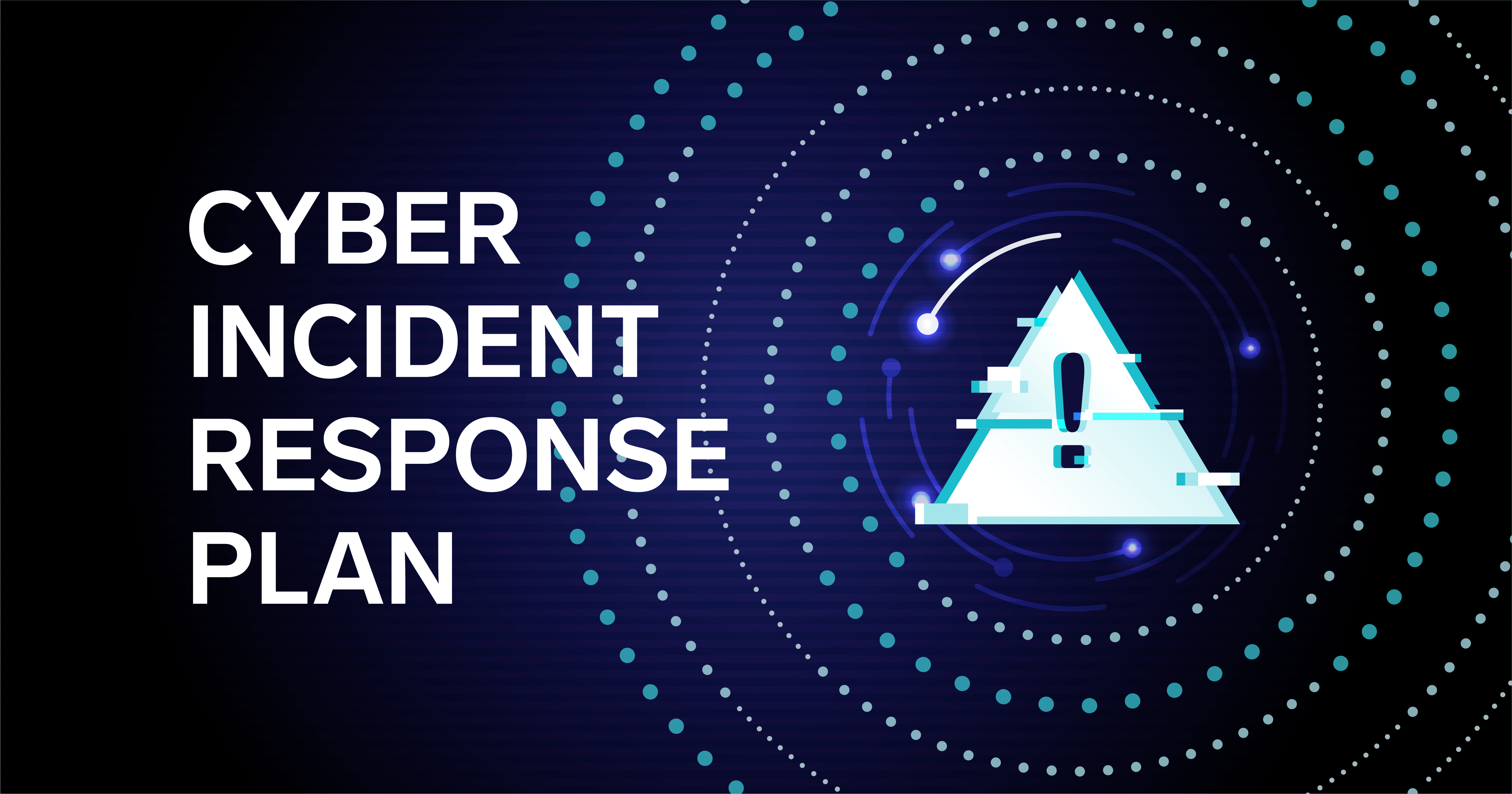 Cyber Incident Response Plan: Why Every Small Business Needs One Before They're Hacked