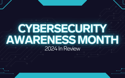 Cybersecurity Awareness Month 2024 in Review